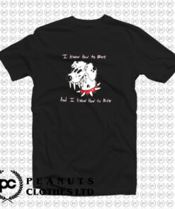 All Bark All Bite T Shirt