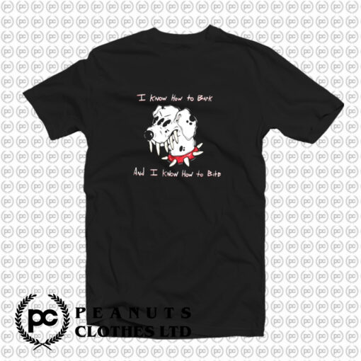 All Bark All Bite T Shirt