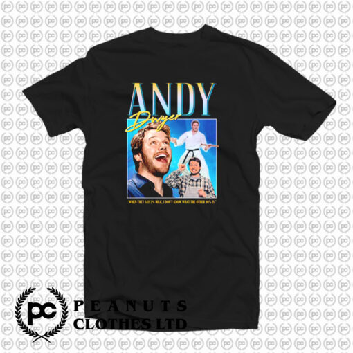 Andy Dwyer Homage T Shirt