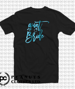 Aunt Of The Bride T Shirt