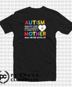 Autism Does Not Come T Shirt