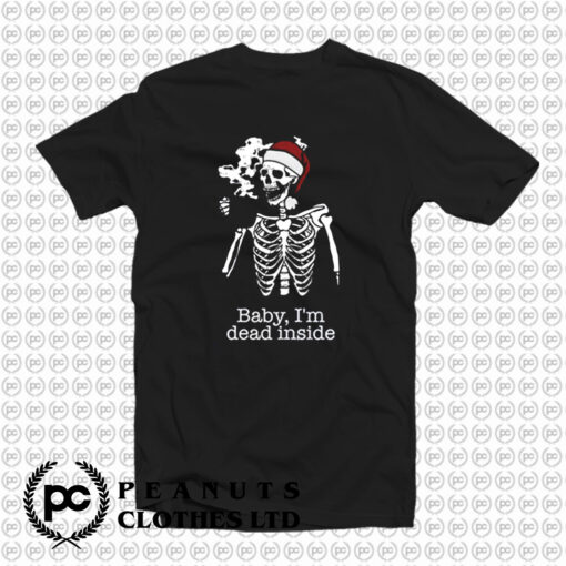 Baby Im Dead Inside T Shirt