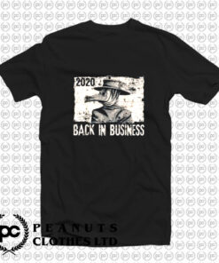 Back In Business Medieval Plague Doctor T Shirt