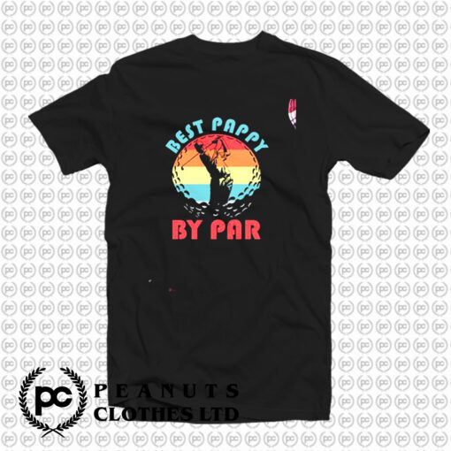 Best Pappy By Par T Shirt