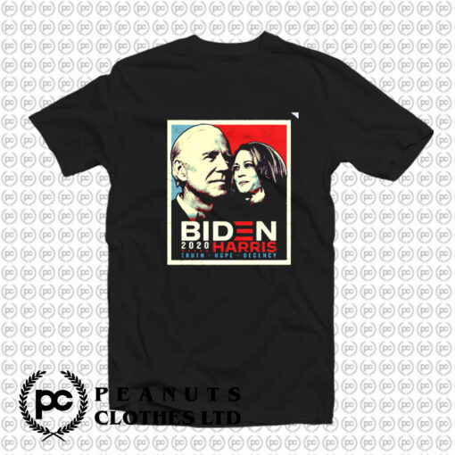 Biden Harris 2022 Truth Hope Decency T Shirt