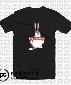 Big Chungus T Shirt