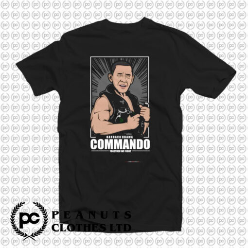 barrack Obama Commando Together W Fight T Shirt