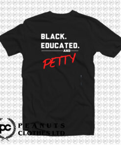 Black Educated Petty T Shirt