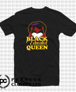 Black Educated Queen T Shirt