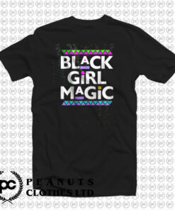 Black Girl Magic T Shirt