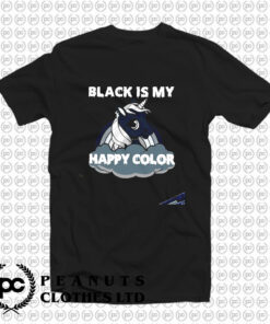 Black Is My Happy Color T Shirt