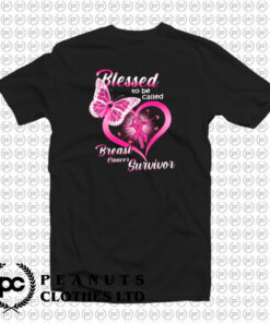 Blessed To Be Called Breast Cancer Survivor T Shirt