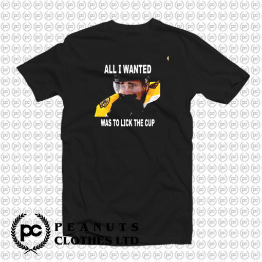 Brad Marchand All I Wanted Was To Lick The Cup T Shirt