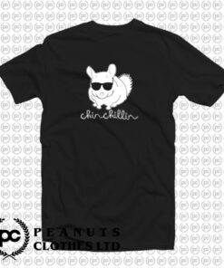 Chinchillin Swag Funny Parody T Shirt