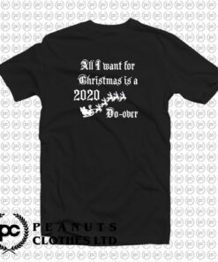 Christmas 2022 Do Over Holiday Humor Wishlist T Shirt