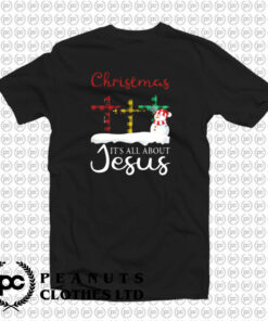 Christmas Its All About Jesus T Shirt