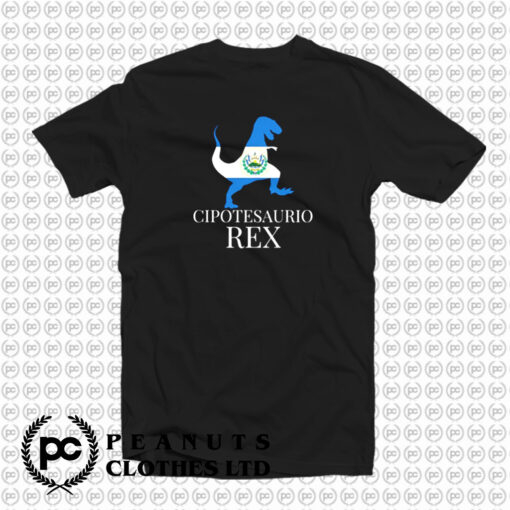 CipoteSaurio Saurus Rex T Shirt