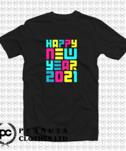 Colorful Futuristic Happy New Year T Shirt