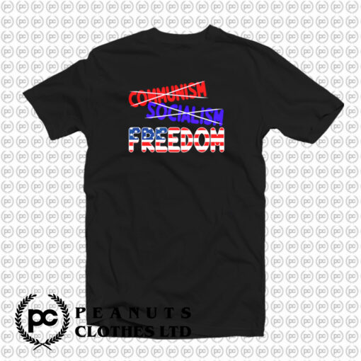 Communism Anti Socialism T Shirt