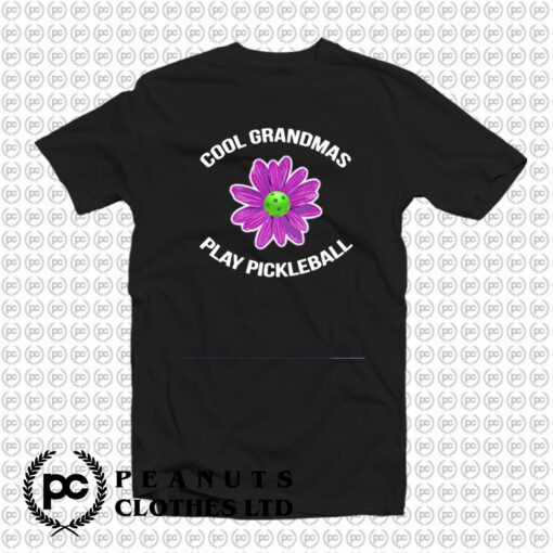 Cool Grandmas Play T Shirt