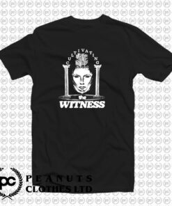 Cultivating the Witness T Shirt