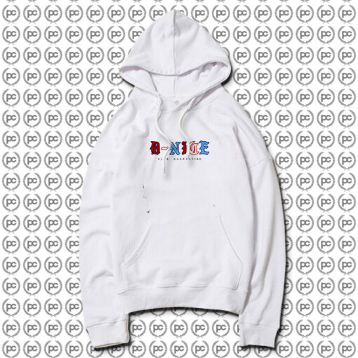 D Nice Club Quarantine Hoodie