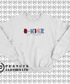 D Nice Club Quarantine Sweatshirt