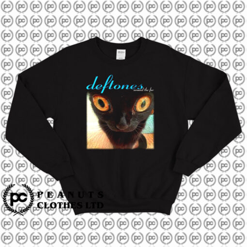 Deftones Around The Fur Cat Sweatshirt