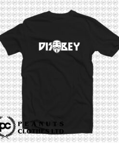 Disobey Mask V for Vendetta T Shirt