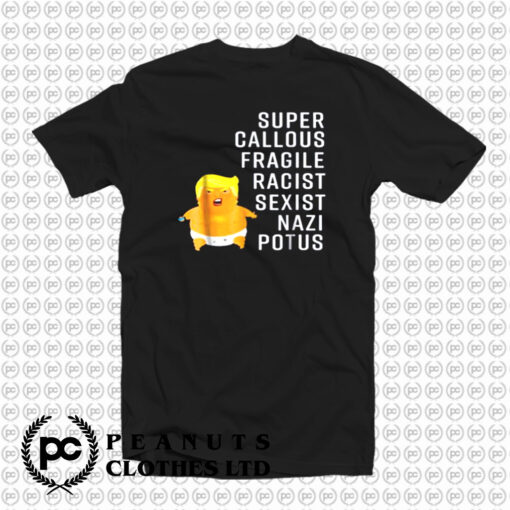 Donald Trump Baby Balloon Super Callous T Shirt