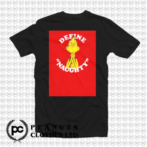 Dr. Seuss Define Naughty Grinch T Shirt