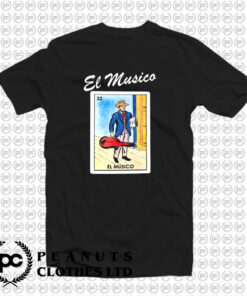 El Musico Loteria Mexican Bingo T Shirt