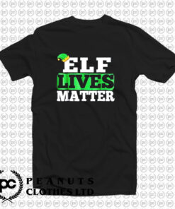 Elf Lives Matter Funny Christmas T Shirt