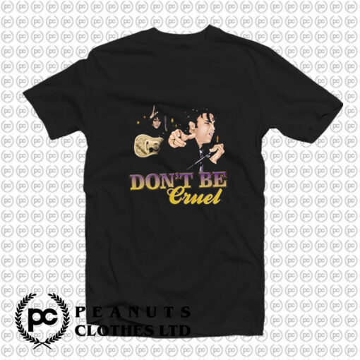 Elvis Presley Dont Be Cruel T Shirt