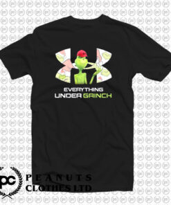 Everything Under Grinch Under Armour T Shirt