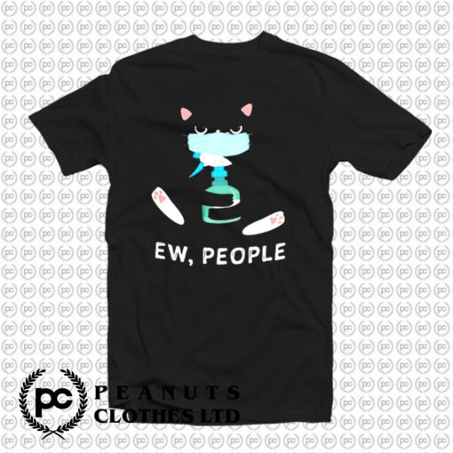 Ew People T Shirt