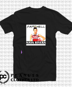 Farewell Naya Rivera RIP T Shirt