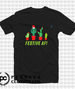 Festive AF Funny Christmas Cactus Fam with 4 Cacti T Shirt