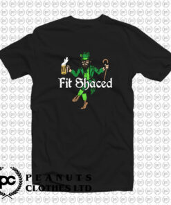 Fit Shaced Leprechaun T Shirt