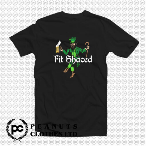 Fit Shaced Leprechaun T Shirt