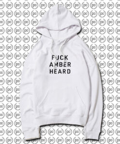 Fuck Amber Heard Hoodie