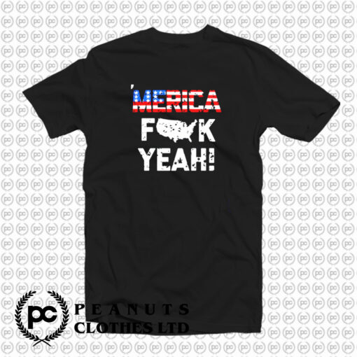 Fuck Yeah American Flag T Shirt