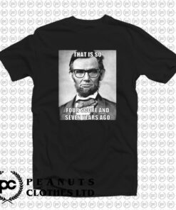 Funny Hipster Abraham Lincoln T Shirt