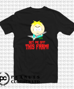 Get Me Off This Farm T Shirt