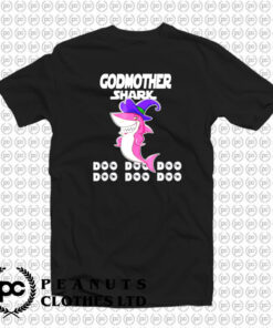 Godmother Shark Doo Doo Doo T Shirt