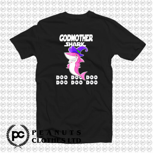 Godmother Shark Doo Doo Doo T Shirt