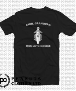 Grandpas Ride Motorcycles T Shirt