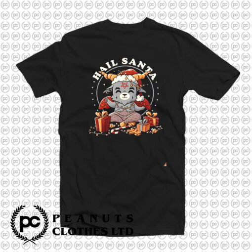 Hail Santa T Shirt