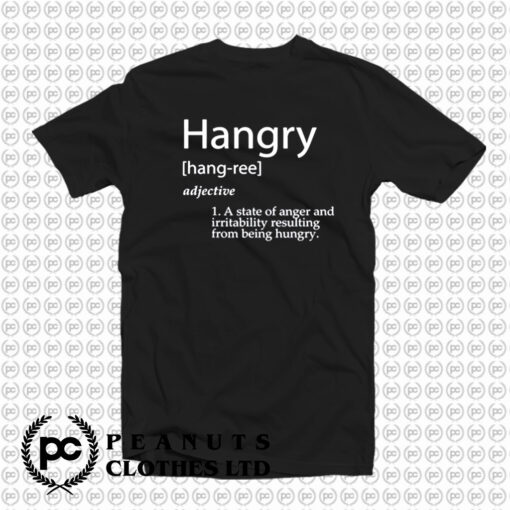 Hangry Definition T Shirt