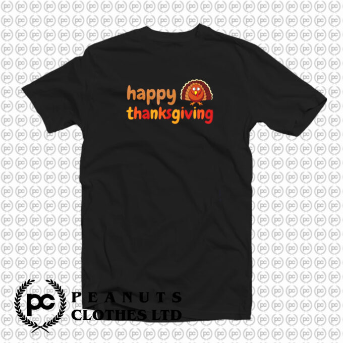 Happy Thanksgiving T Shirt